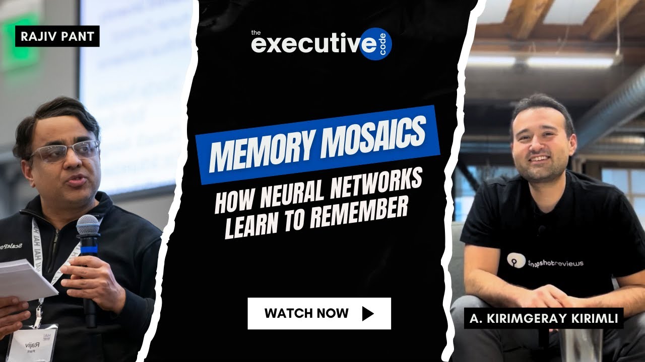 Memory Mosaics: How Neural Networks Learn to Remember | EP #01 Executive Code